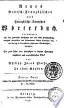 Neues Deutsch-Französisches und Französisch-Deutsches Wörterbuch