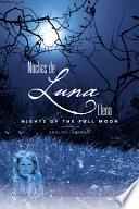 Noches de Luna Llena/ Nights of the Full Moon