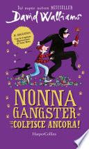 Nonna gangster colpisce ancora
