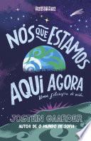 Nós que estamos aqui agora