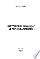 Nos teares da imaginação de Ana Maria Machado