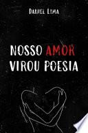 Nosso amor virou poesia