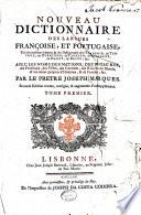 Nouveau dictionnaire des langues françoise et portugaise... par le prêtre Joseph Marques. Seconde édition... augmentée d'un supplément
