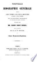 Nouvelle biographie universelle [afterw.] générale, publ. sous la direction de m. le dr. Hoefer