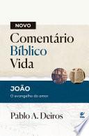 Novo Comentário Bíblico Vida - João