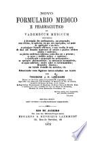 Novo Formulario medico e pharmaceutico, ou vademecum medicum ... Illustrato com figuras, etc