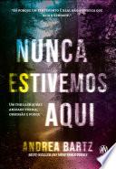 Nunca estivemos aqui