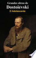 O Adolescente - Dostoiévski