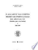 O Algarve nas cortes medievais portuguesas do século XV: 1404-1449