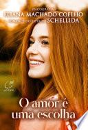 O Amor e uma Escolha