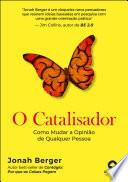 O catalisador