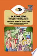 O Clube do Falcão Dourado: o segredo da caravana sem rumo