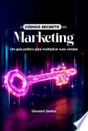 O Código Secreto Do Marketing