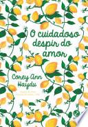 O cuidadoso despir do amor