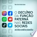 O declínio da função paterna nas redes sociais