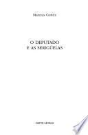 O deputado e as serigüelas