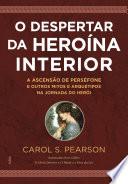 O despertar da heroína interior