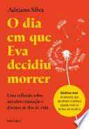 O dia em que Eva decidiu morrer