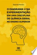 O Diagrama V na experimentação em uma disciplina de Química Geral no Ensino Superior