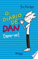 O Diário de Dan - Dane-se