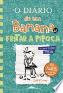 O Diário de um Banana 18: Fritar a Pipoca