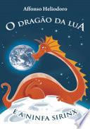O Dragão da Lua e a Ninfa Sirinx