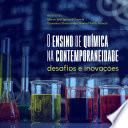 O ensino de química na contemporaneidade: desafios e inovações