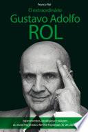 O extraordinrio Gustavo Adolfo Rol