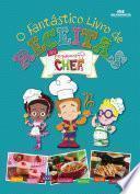 O fantástico livro de receitas dos pequenos chefs