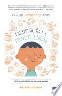 O guia Headspace para meditação e mindfulness