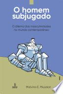 O homem subjugado