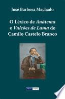 O Léxico de Anátema e Vulcões de Lama de Camilo Castelo Branco