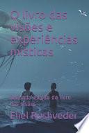 O livro das visões e experiências místicas