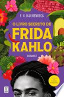 O Livro Secreto de Frida Kahlo