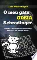 O Meu Gato Odeia Schrödinger