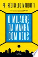 O milagre da manhã com Deus