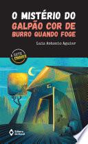 O mistério do galpão cor de burro quando foge