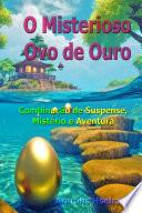 O Misterioso Ovo de Ouro