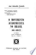 O movimento academicista no Brasil 1641-1820/22: t. 1-2. Atos acadêmicos