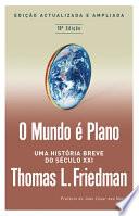 O Mundo é Plano - Uma História Breve do Século XXI