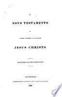 O Novo Testamento de nosso senhor e salvador Jesus Christo, traduzido em Indo-Portugueza