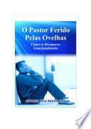 O Pastor Ferido Pelas Ovelhas