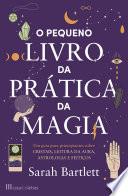 O Pequeno Livro da Prática da Magia