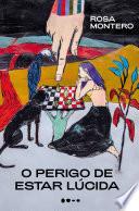O perigo de estar lúcida