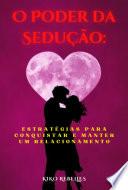 O Poder Da Sedução: