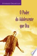O poder do adolescente que ora