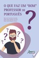 O Que faz um Bom Professor de Português?