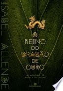 O reino do dragão de ouro (Vol. 2 As aventuras da águia e do jaguar)