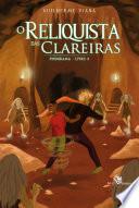 O Reliquista das Clareiras