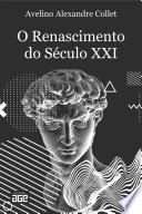 O Renascimento do Século XXI